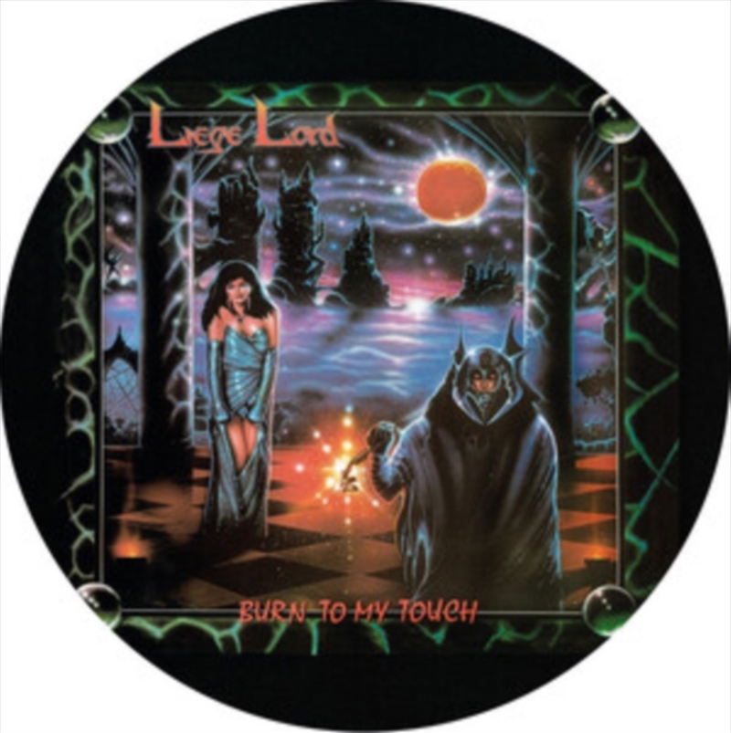 Burn To My Touch - Picture Disc Vinyl/Product Detail/Metal