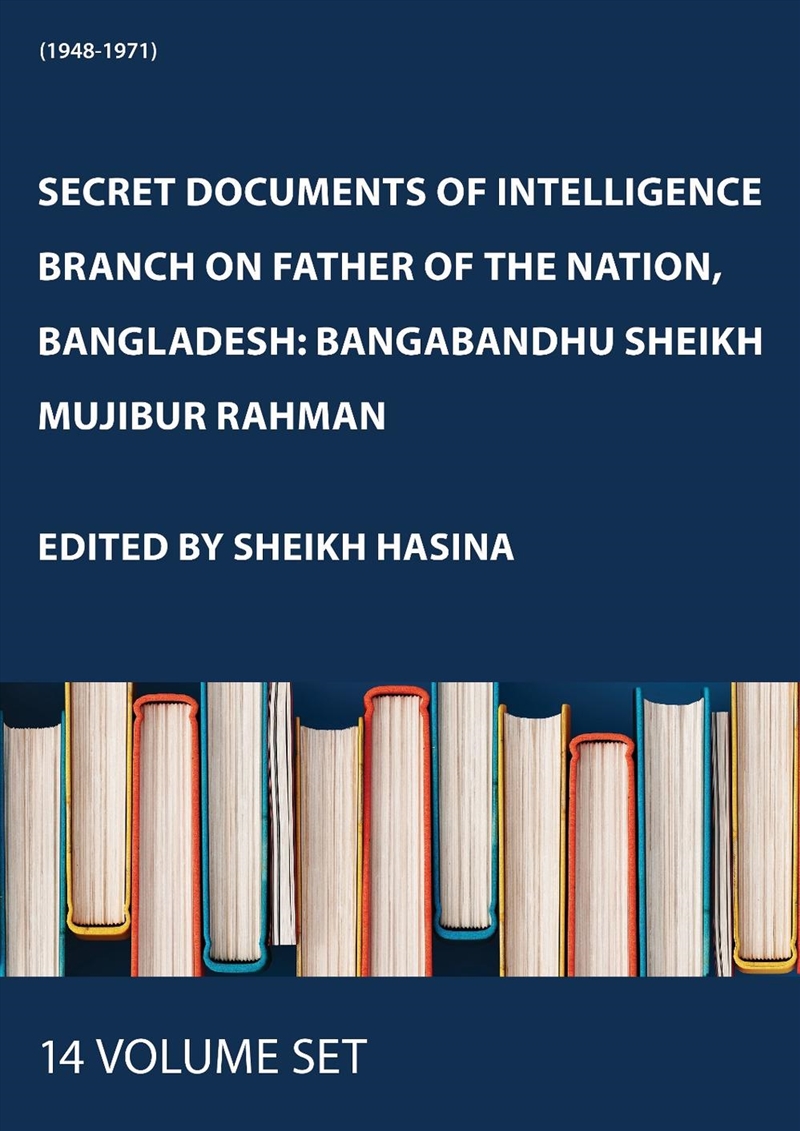 Secret Documents Of Intelligence Branch On Father Of The Nation, Bangladesh: Bangabandhu Sheikh Muji/Product Detail/History