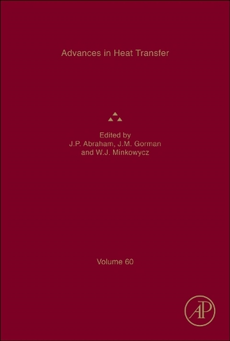 Advances In Heat Transfer : Volume 60/Product Detail/Science