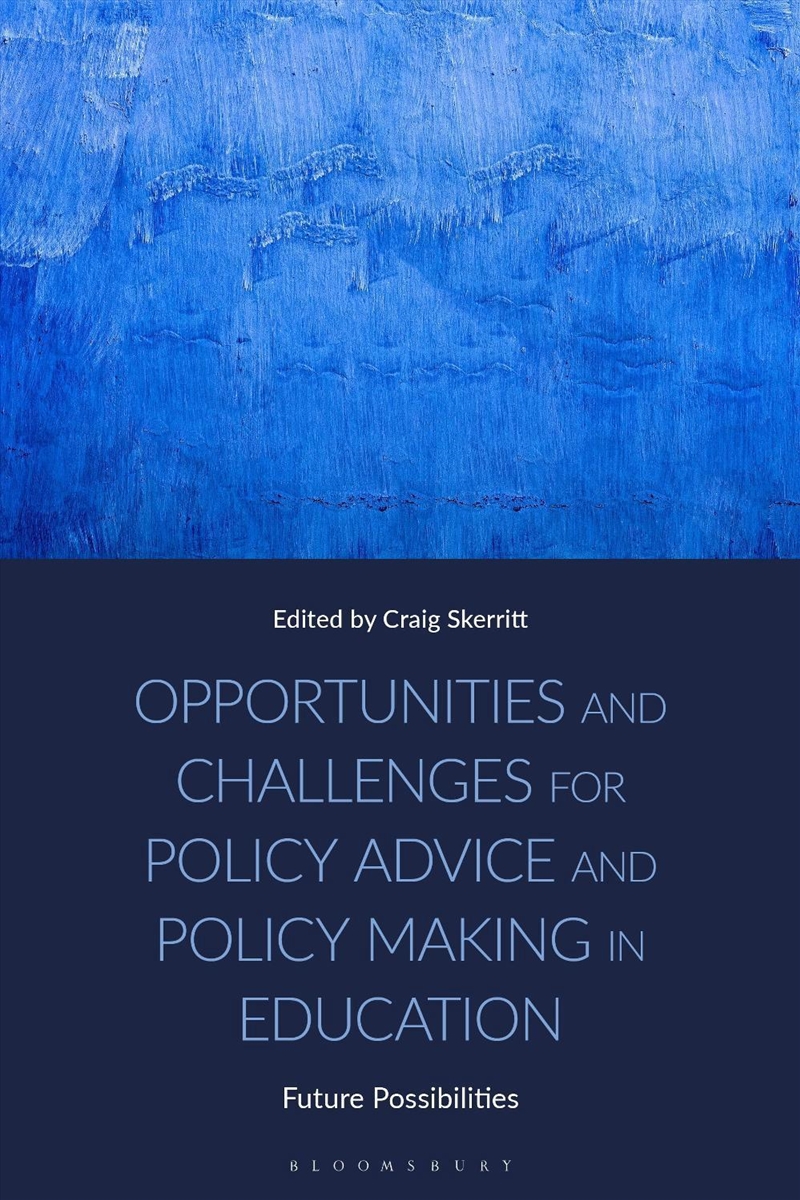 Opportunities and Challenges for Policy Advice and Policy Making in Education: Future Possibilities/Product Detail/Teaching