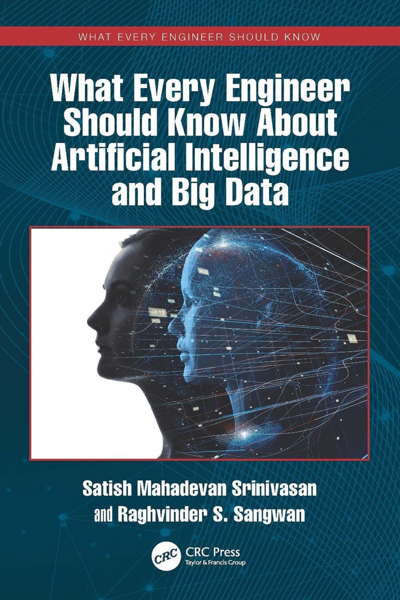 What Every Engineer Should Know About Artificial Intelligence and Big Data/Product Detail/Computing & IT
