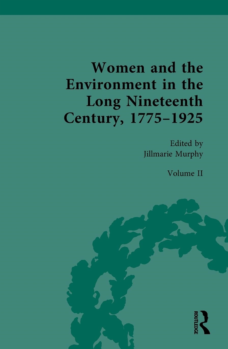 Women and the Environment in the Long Nineteenth Century, 1775–1925/Product Detail/History