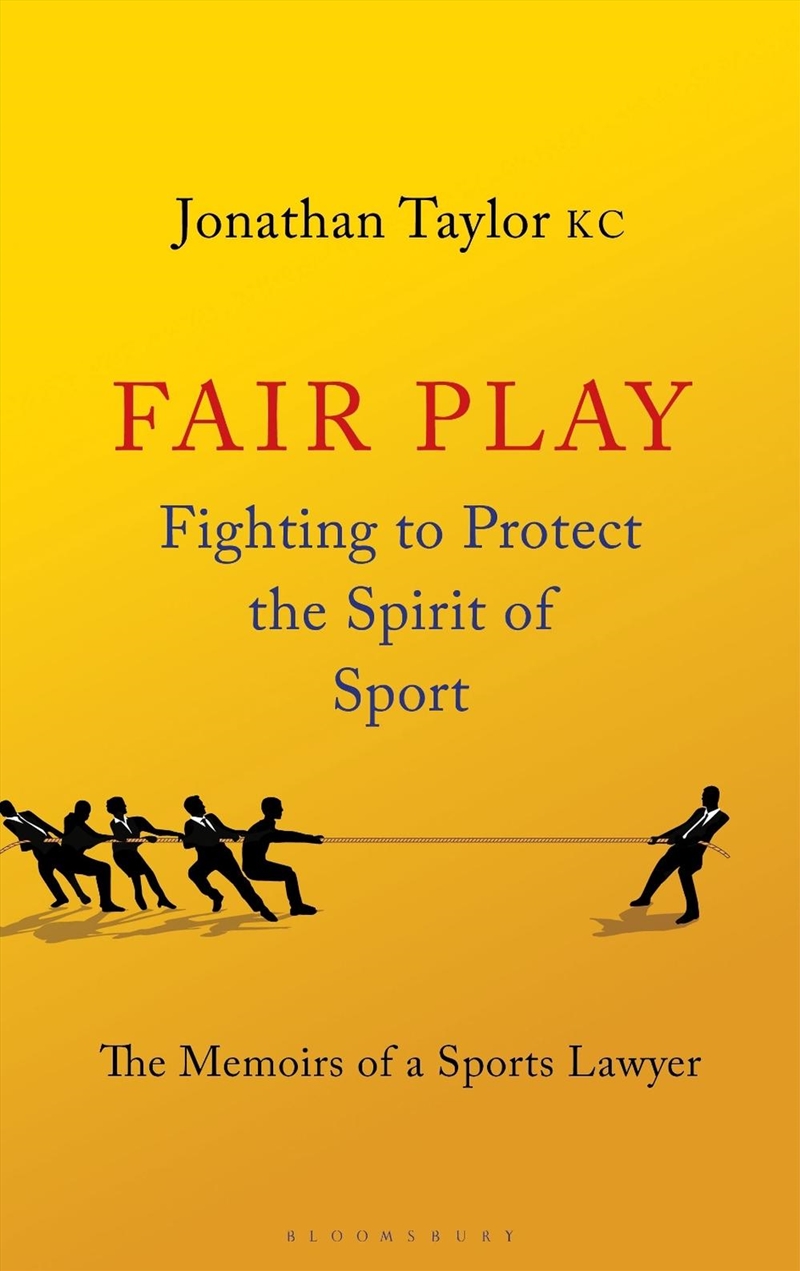 Fair Play: Fighting to Protect the Spirit of Sport - The Memoirs of a Sports Lawyer/Product Detail/Law