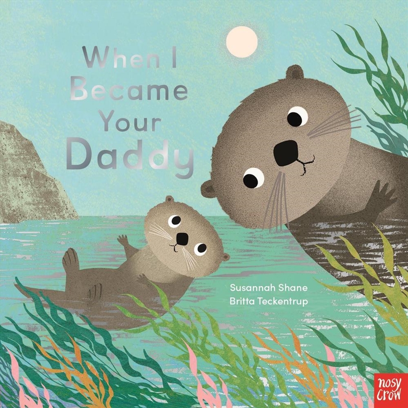 When I Became Your Daddy/Product Detail/Early Childhood Fiction Books