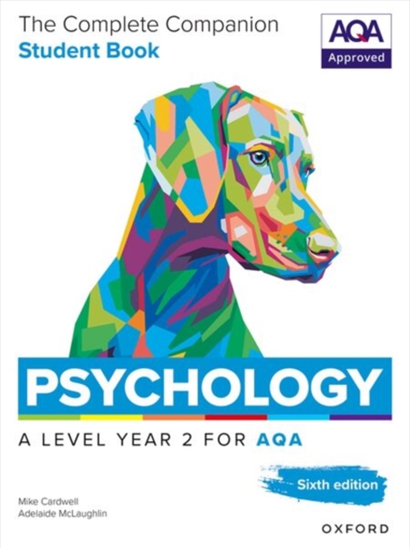 A Level Psychology: The Complete Companions for AQA Psychology A Level: Year 2 Student Book, 6th Edi/Product Detail/Science