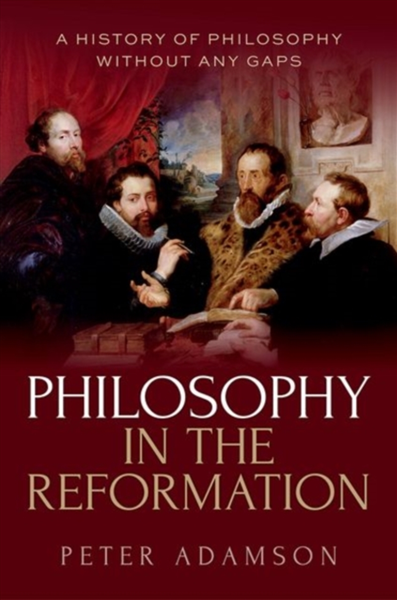 Philosophy in the Reformation : A history of philosophy without any gaps, Volume 8/Product Detail/Reading
