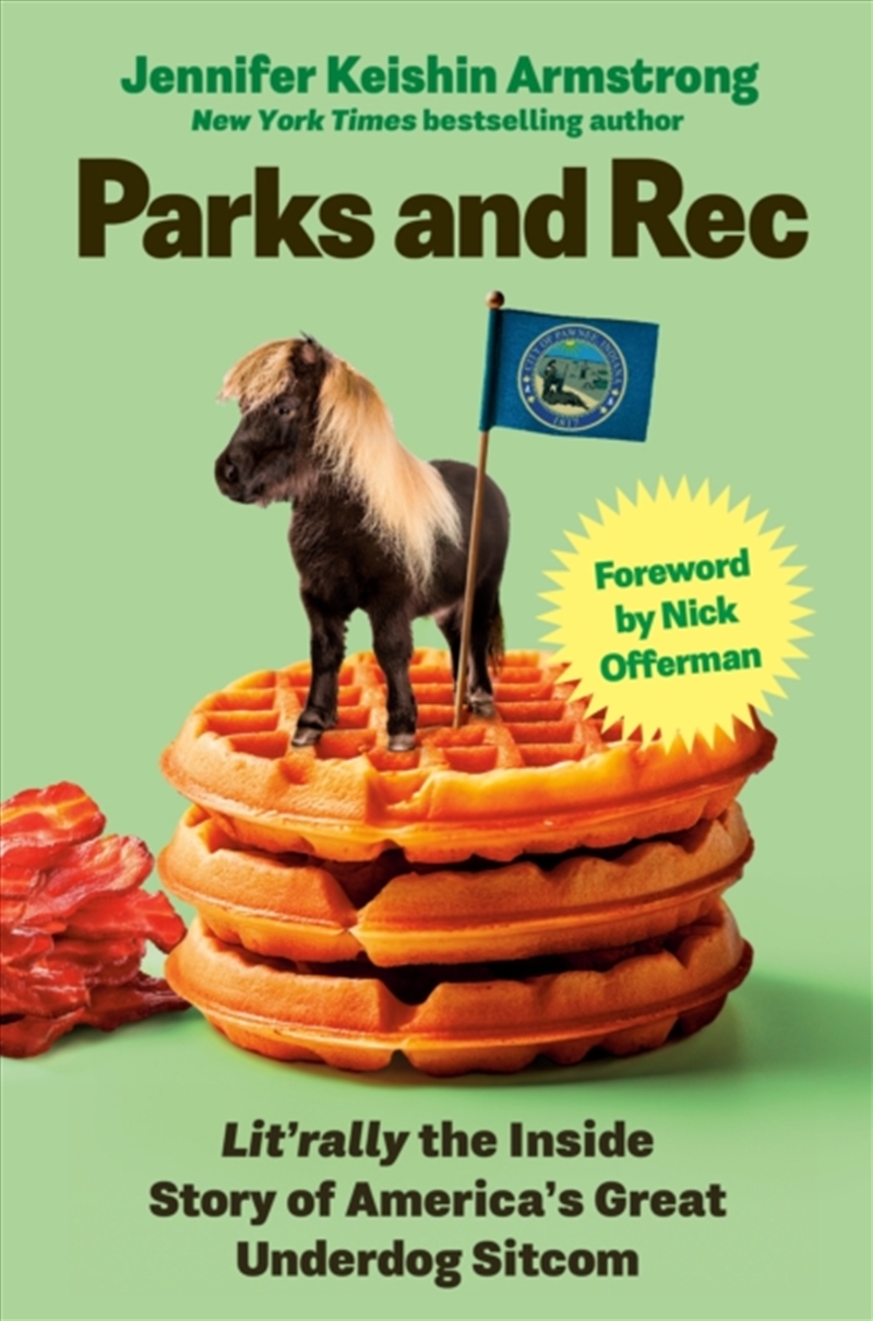 Parks and Rec : Lit'rally the Inside Story of America’s Great Underdog Sitcom/Product Detail/Arts & Entertainment
