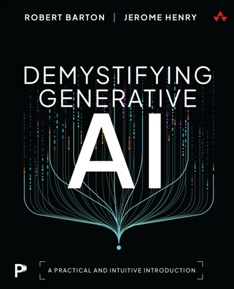 Demystifying Generative AI : A Practical and Intuitive Introduction/Product Detail/Science