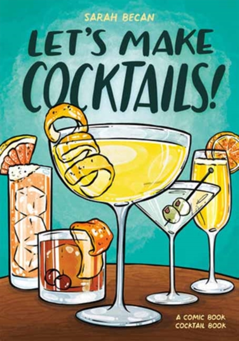 Let's Make Cocktails! : A Comic Book Cocktail Book/Product Detail/Recipes, Food & Drink