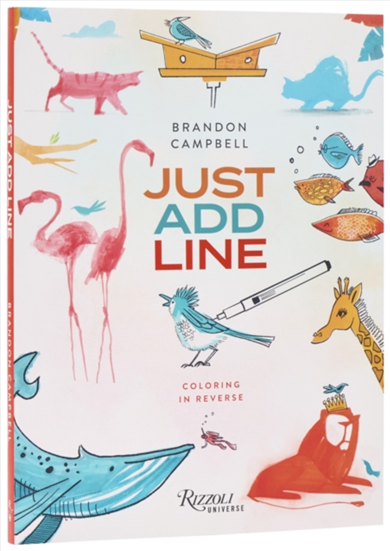 Brandon Campbell's Just Add Line : Coloring in Reverse/Product Detail/Adults Colouring