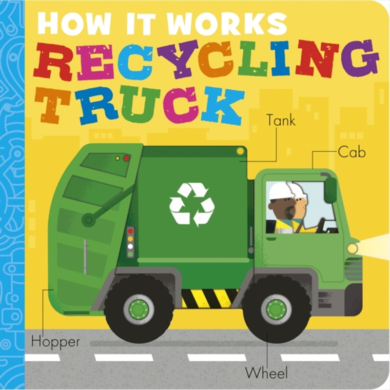 How It Works: Recycling Truck/Product Detail/Early Childhood Fiction Books