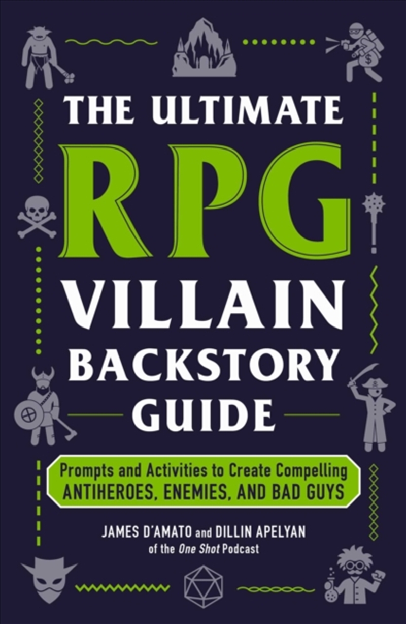 The Ultimate RPG Villain Backstory Guide : Prompts and Activities to Create Compelling Antiheroes, E/Product Detail/Crafts & Handiwork