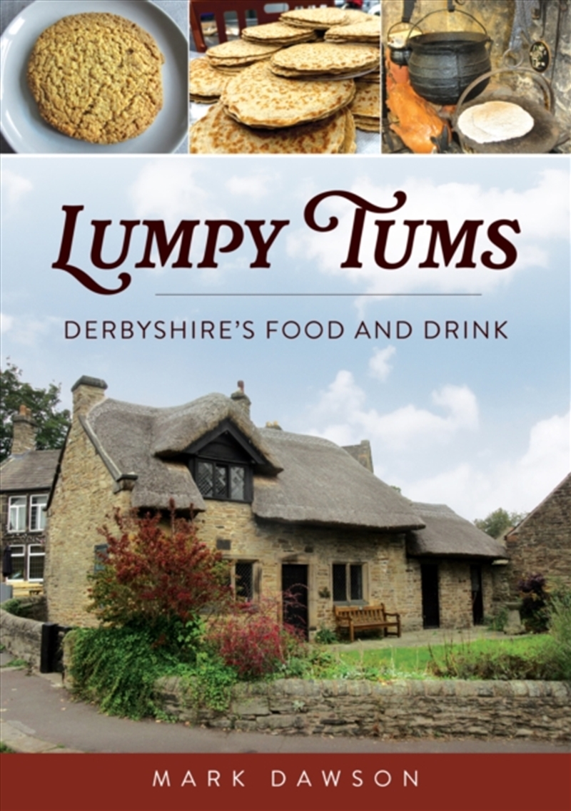 Lumpy Tums : Derbyshire's Food and Drink/Product Detail/Recipes, Food & Drink