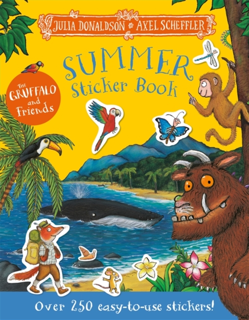 The Gruffalo and Friends: Summer Sticker Book : Over 250 easy-to-use stickers!/Product Detail/Kids Activity Books