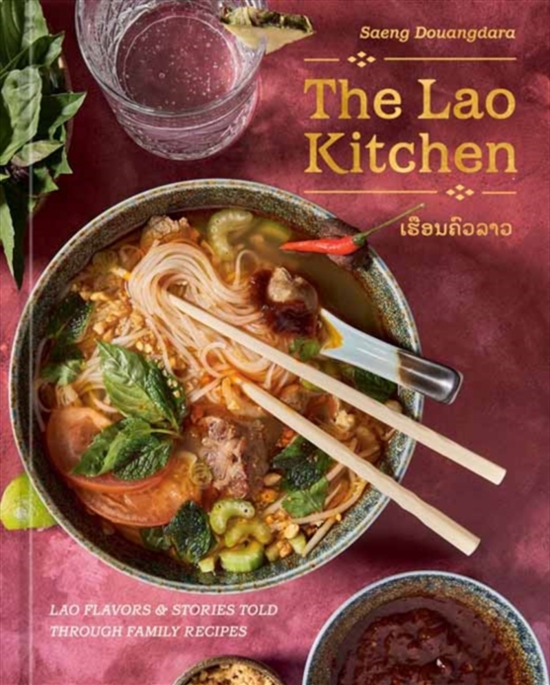 The Lao Kitchen : Lao'd Flavors and Stories Told Through Family Recipes/Product Detail/Recipes, Food & Drink