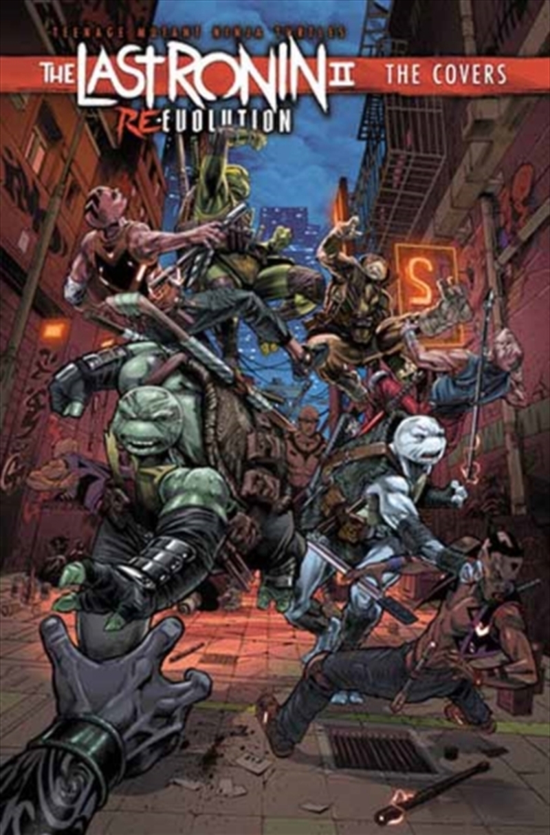 Teenage Mutant Ninja Turtles: The Last Ronin II: Re-Evolution--The Covers/Product Detail/Graphic Novels