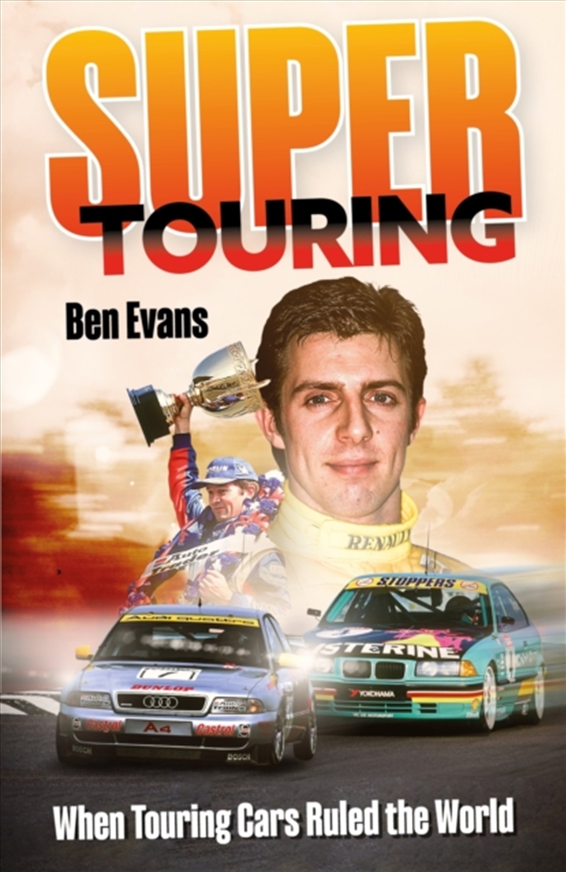Super Touring : When Touring Cars Ruled the World/Product Detail/Transportation