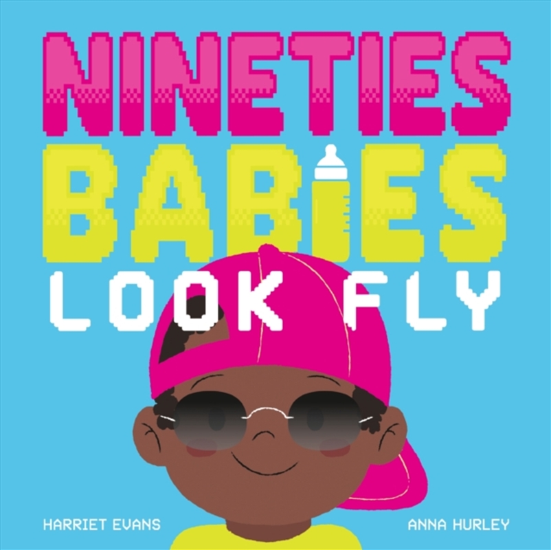 Nineties Babies Look Fly/Product Detail/Early Childhood Fiction Books