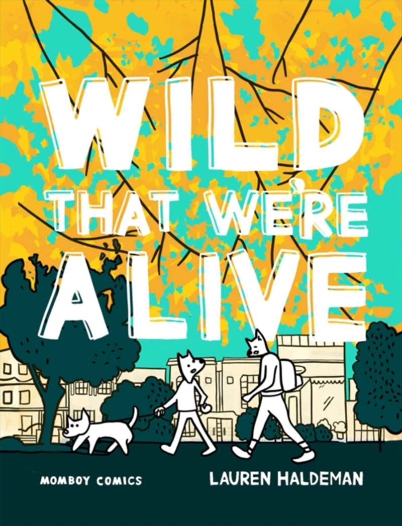 Wild That We're Alive : Momboy Comics/Product Detail/Graphic Novels