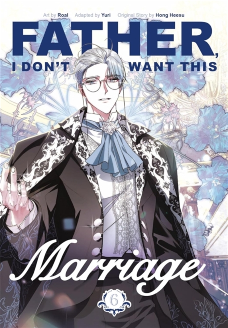 Father, I Don't Want This Marriage, Vol. 6/Product Detail/Graphic Novels