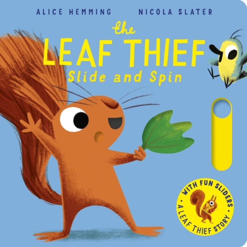 The Leaf Thief - Slide and Spin/Product Detail/Early Childhood Fiction Books