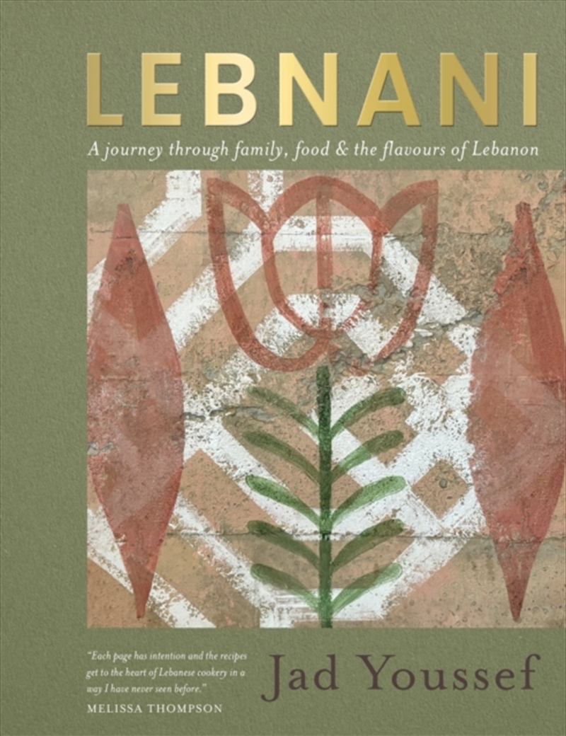 Lebnani : A journey through family, food & the flavour of Lebanon/Product Detail/Recipes, Food & Drink