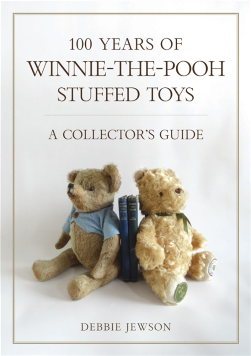 100 Years of Winnie-the-Pooh Stuffed Toys : A Collector’s Guide/Product Detail/Arts & Entertainment