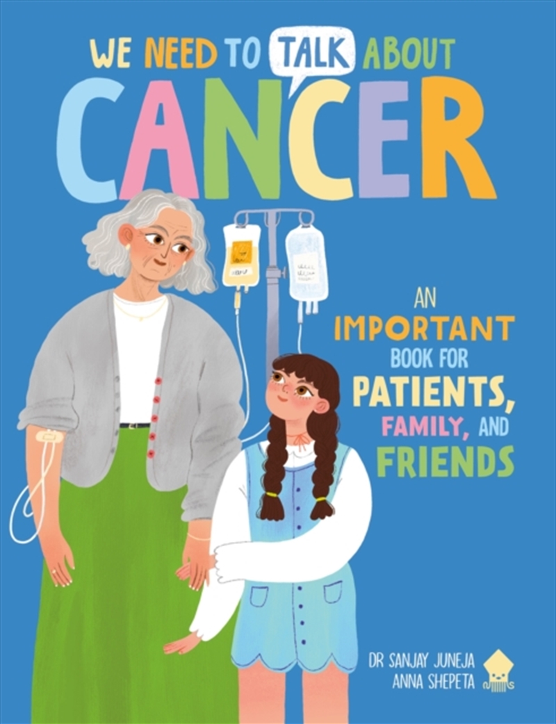 We Need to Talk About Cancer : An IMPORTANT Book for Patients, Family, and Friends/Product Detail/Childrens