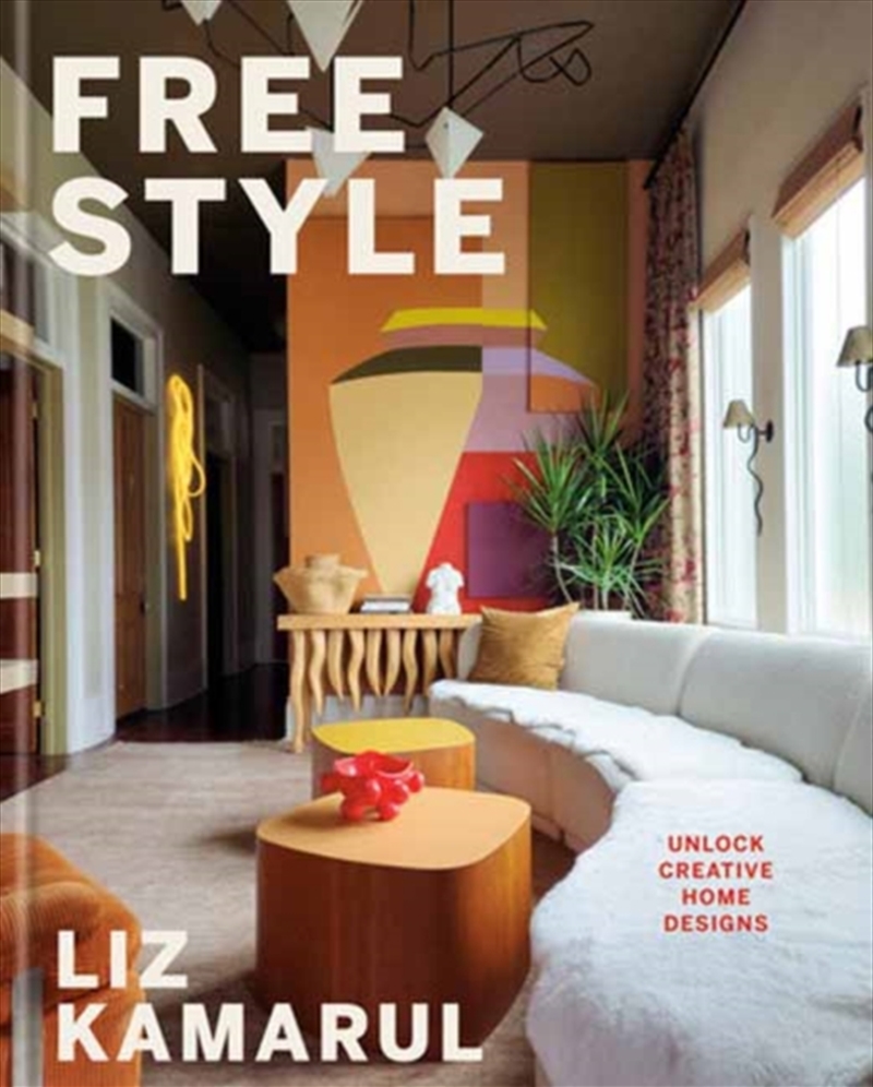 Free Style : Unlock Creative Home Designs: An Interior Design Book/Product Detail/House and Home Design