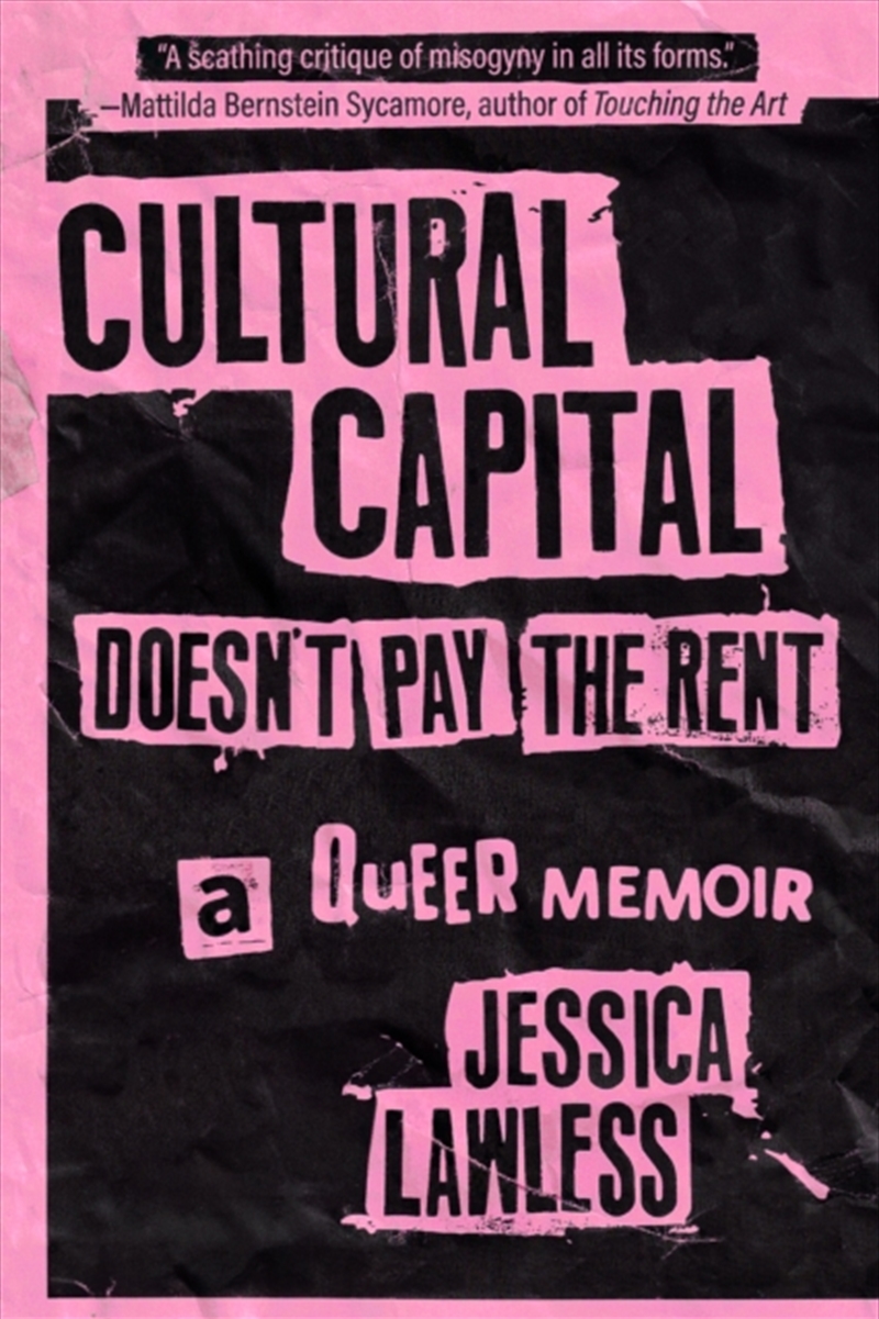 Cultural Capital Doesn't Pay the Rent : A Queer Memoir/Product Detail/Reading