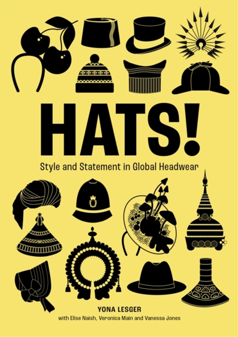 Hats! : Style and Statement in Global Headwear/Product Detail/Fashion & Style Guides