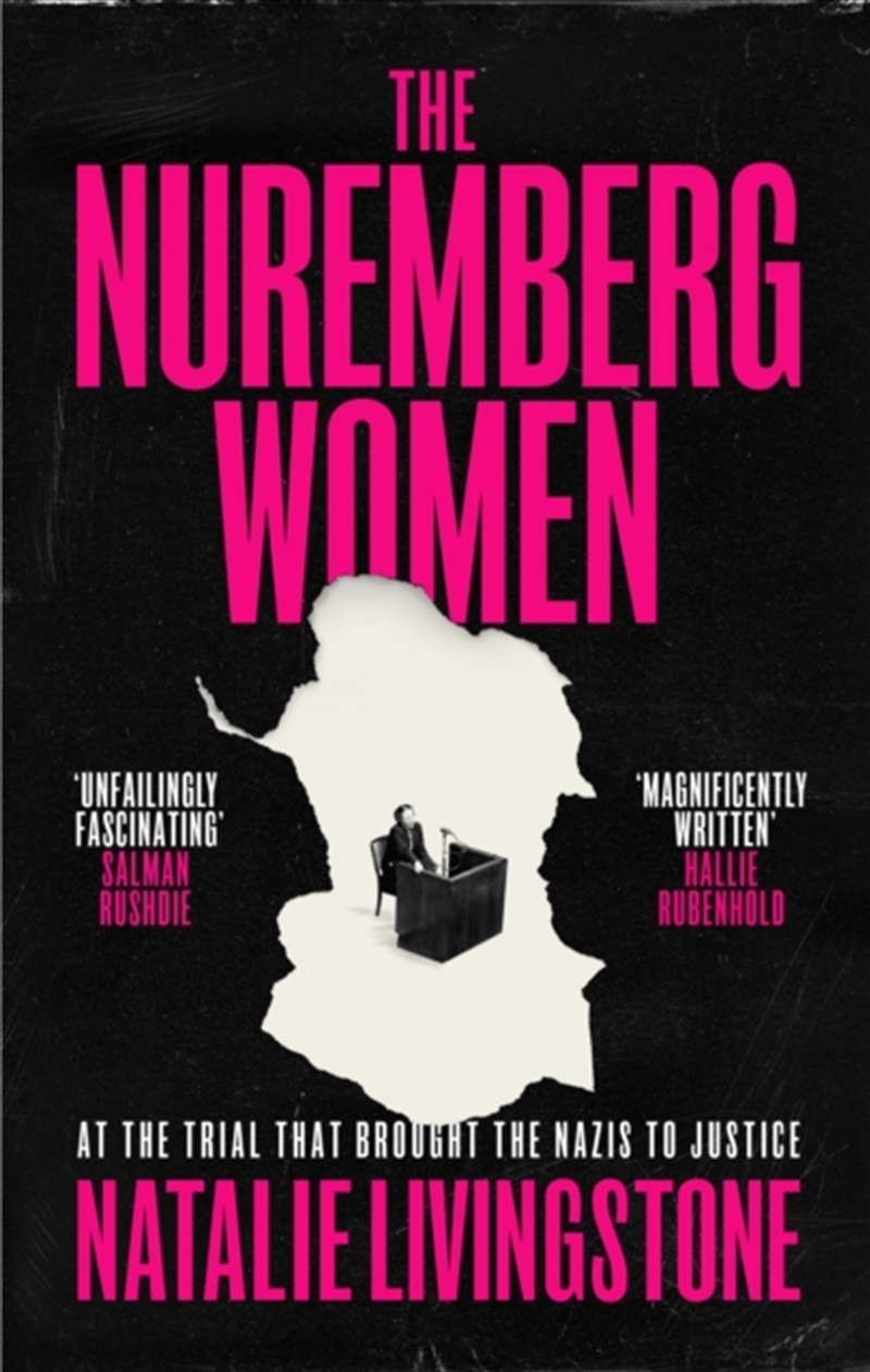 The Nuremberg Women : At the Trial that Brought the Nazis to Justice/Product Detail/History