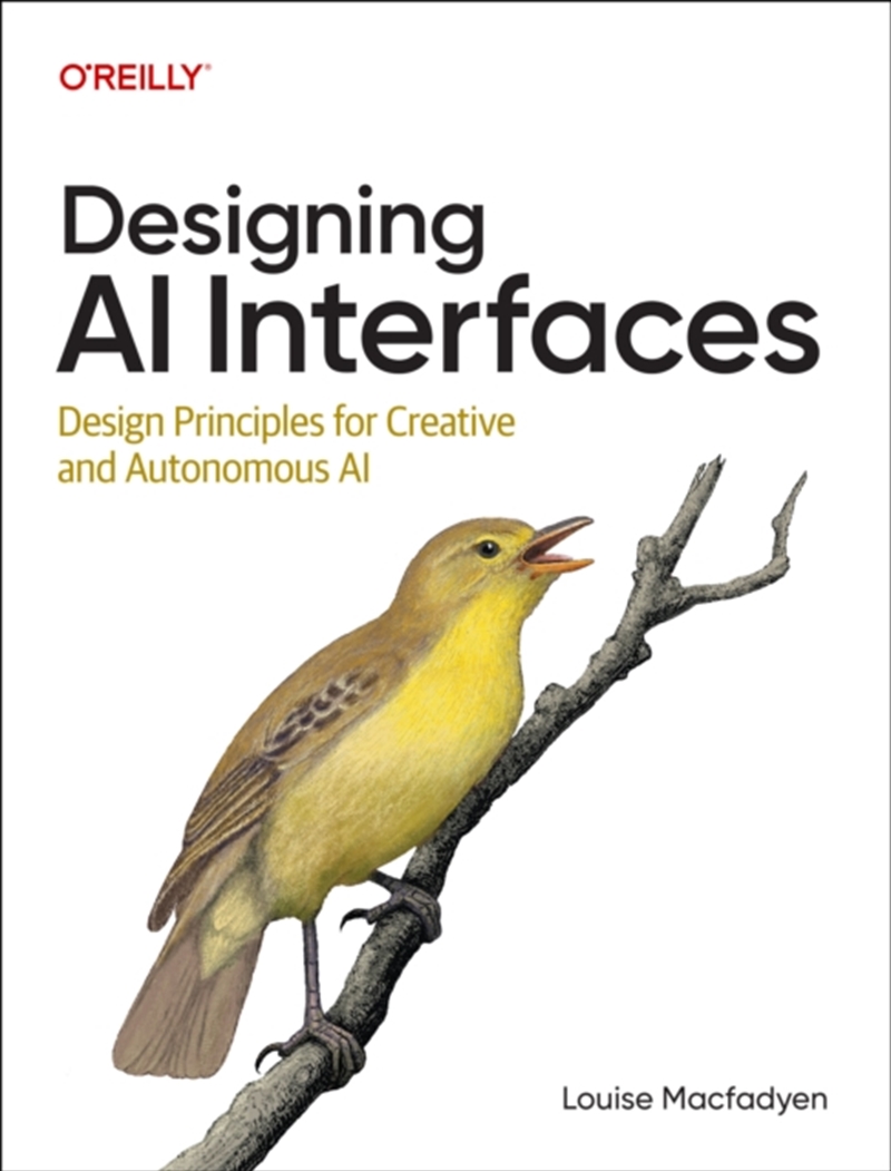Designing AI Interfaces : Design Principles for Creative and Autonomous AI/Product Detail/Technology & Engineering