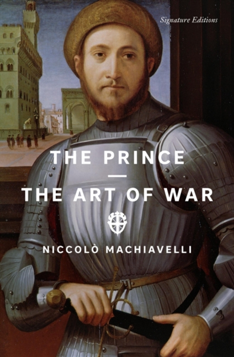 The Prince and The Art of War (Signature Editions)/Product Detail/Politics & Government
