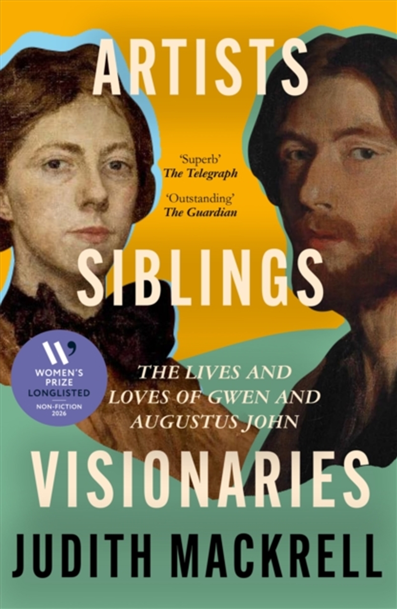 Artists, Siblings, Visionaries : The lives and loves of Gwen and Augustus John/Product Detail/Reading