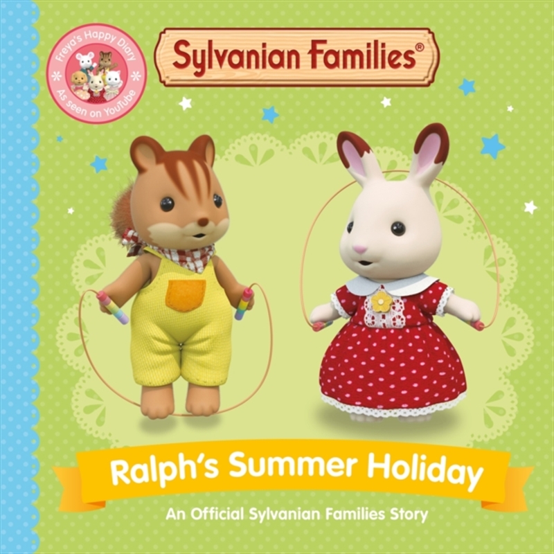 Sylvanian Families: Ralph's Summer Holiday : An Official Sylvanian Families Story/Product Detail/Early Childhood Fiction Books