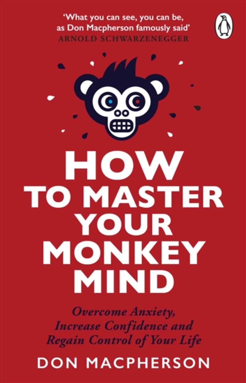 How to Master Your Monkey Mind : Overcome anxiety, increase confidence and regain control of your li/Product Detail/Self Help & Personal Development