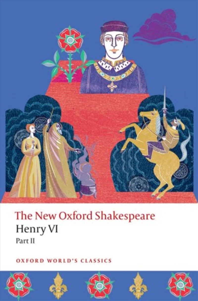 Henry VI, Part II : The New Oxford Shakespeare/Product Detail/Literature & Poetry