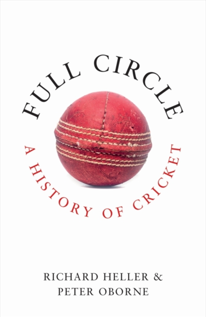 Full Circle : A History of Cricket/Product Detail/Sport & Recreation