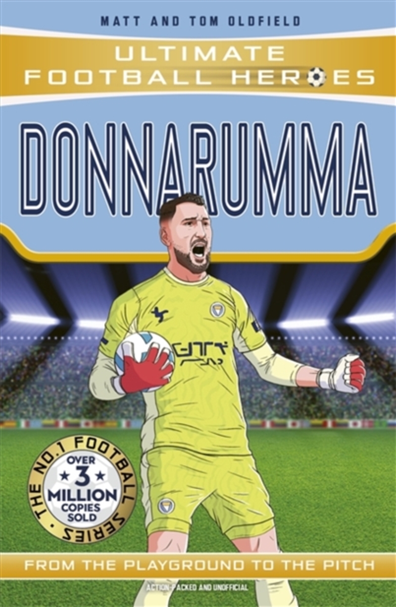 Ultimate Football Heroes: Donnarumma (Super Stoppers) : Collect them all!/Product Detail/Childrens