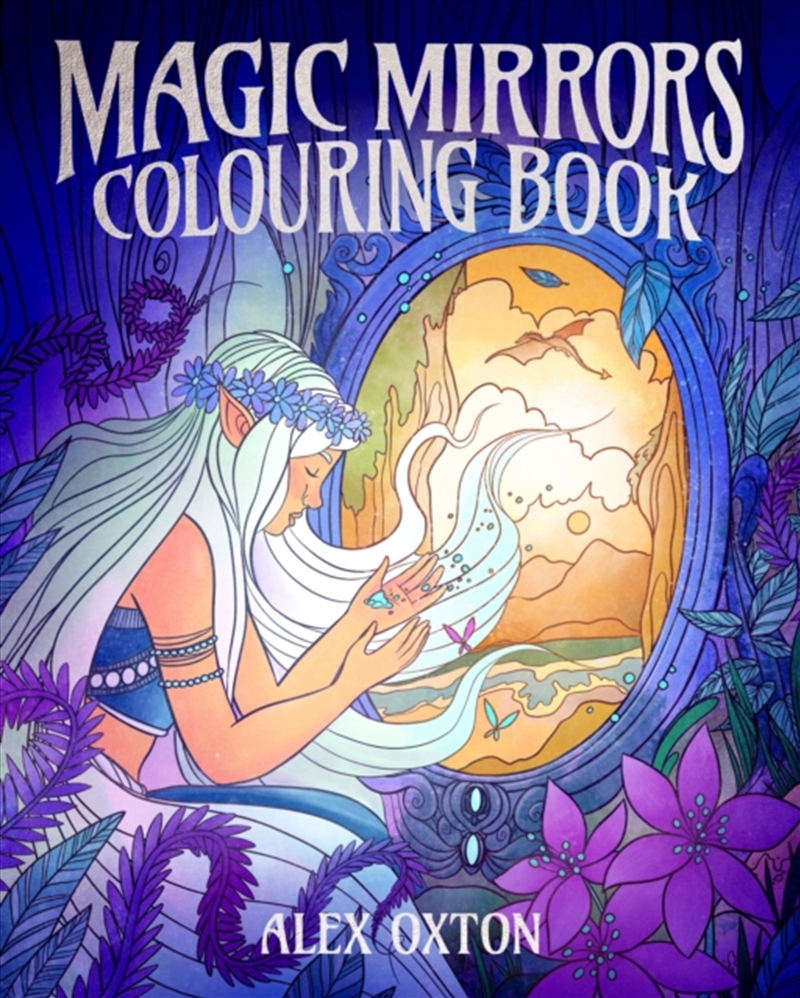 Magic Mirrors Colouring Book : 40 Enchanting Images/Product Detail/Kids Colouring