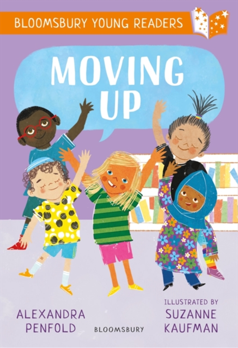Moving Up: A Bloomsbury Young Reader/Product Detail/Childrens Fiction Books