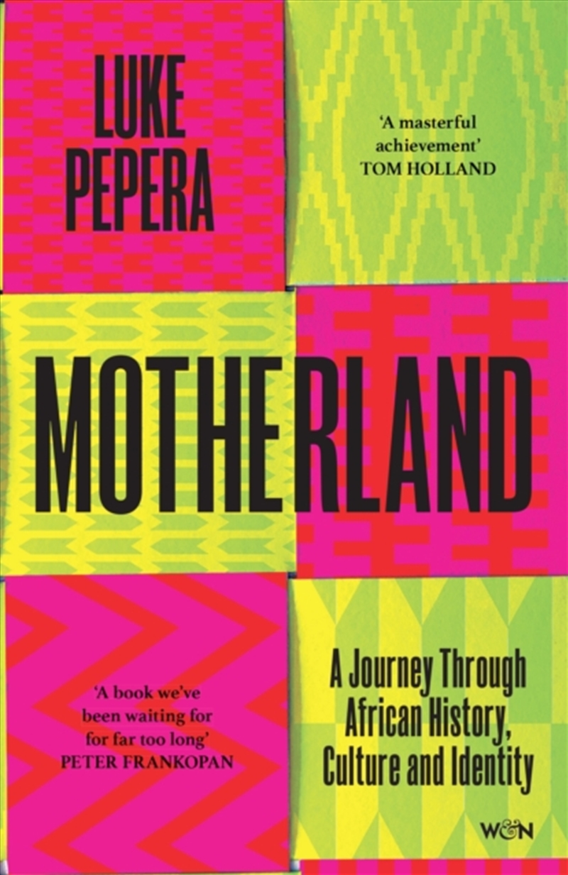 Motherland : A Journey Through African History, Culture and Identity/Product Detail/History