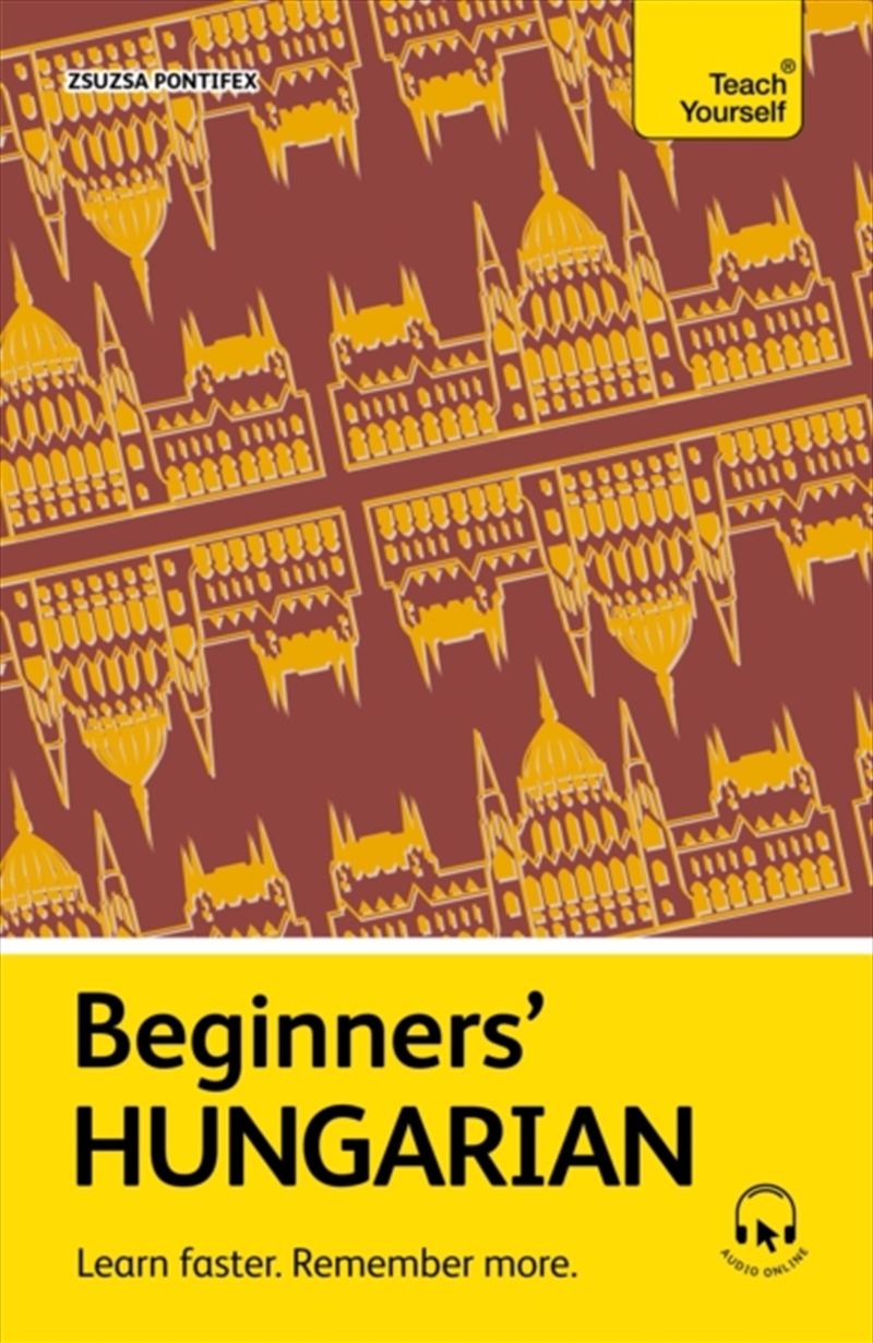 Beginners’ Hungarian : Learn faster. Remember more./Product Detail/Language & Linguistics