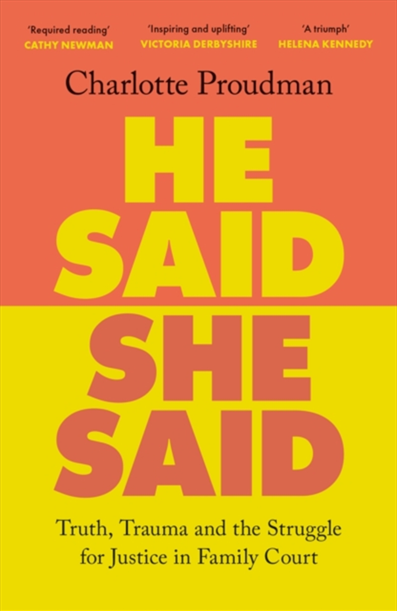He Said, She Said : Truth, Trauma and the Struggle for Justice in Family Court/Product Detail/Reading