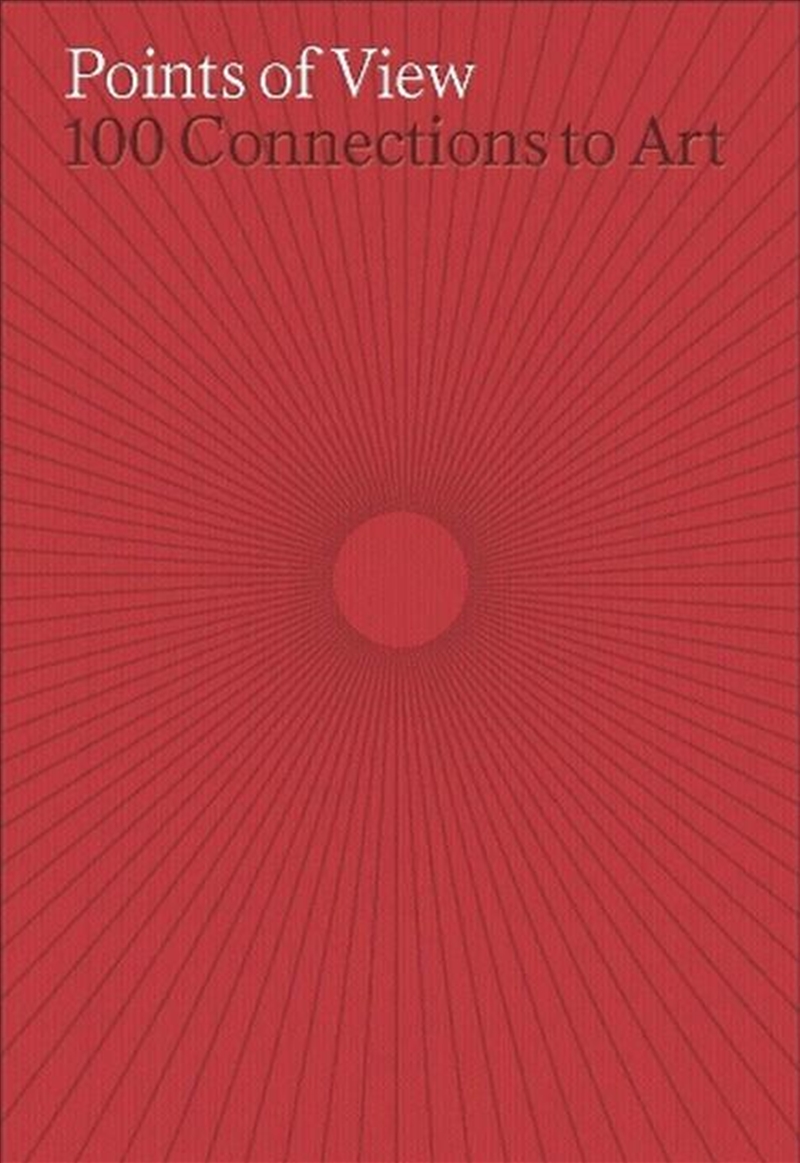 Points of View : 100 Connections to Art/Product Detail/Art