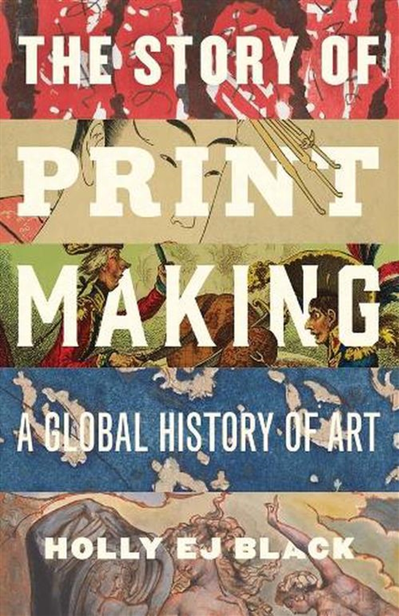 The Story of Printmaking : A Global History of Art/Product Detail/Art