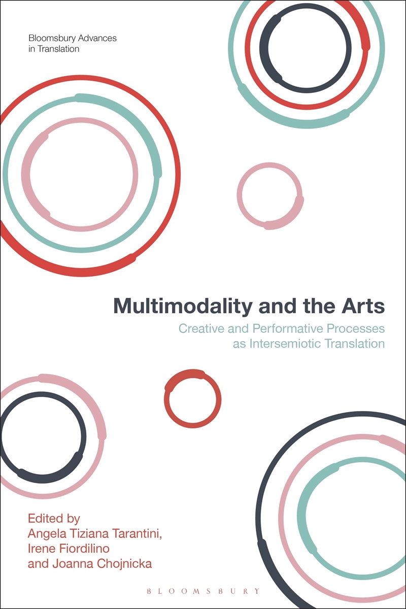 Multimodality And The Arts: Creative And Performative Processes As Intersemiotic Translation/Product Detail/Language & Linguistics