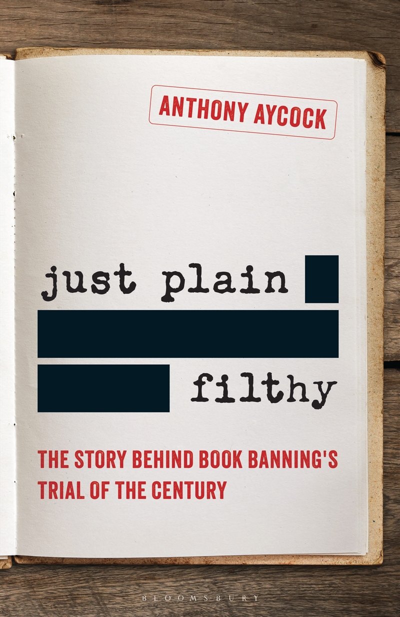 Just Plain Filthy: The Story Behind Book Banning's Trial Of The Century/Product Detail/Reference & Encylopaedias