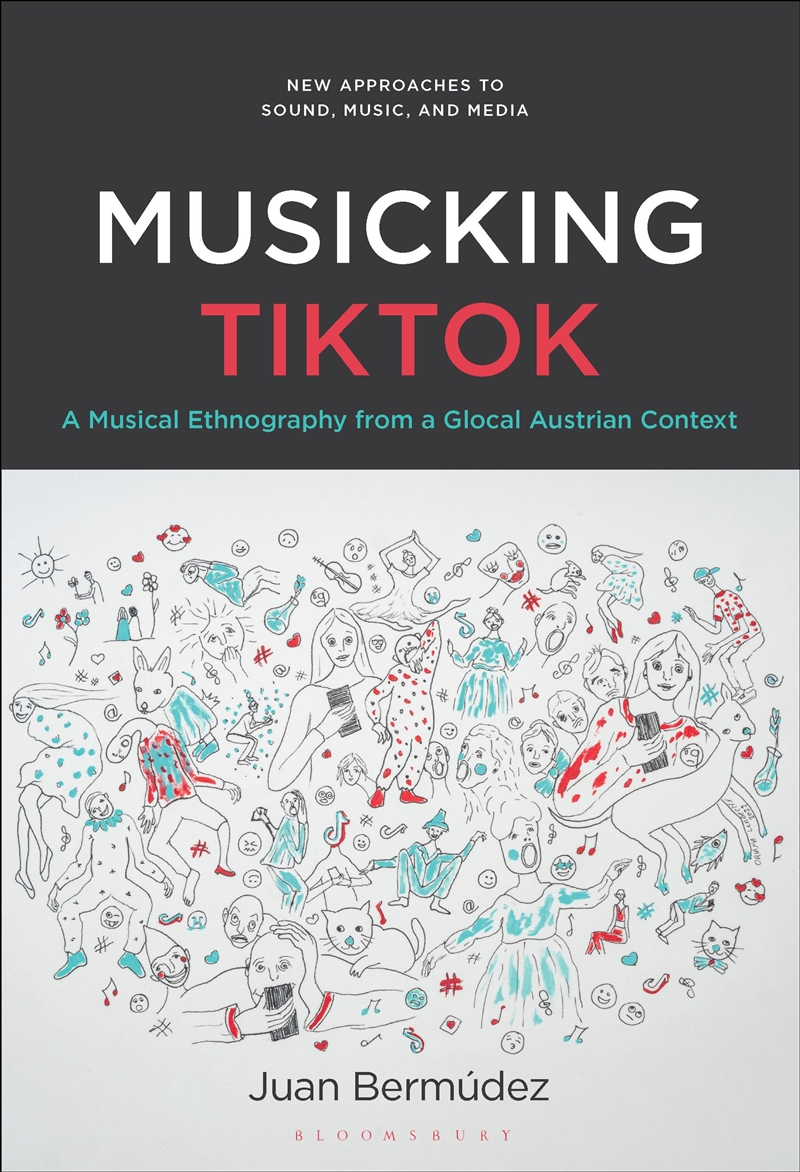 Musicking Tiktok: A Musical Ethnography From A Glocal Austrian Context/Product Detail/Arts & Entertainment